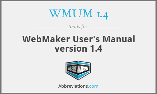 WMUM 1.4 - WebMaker User's Manual version 1.4